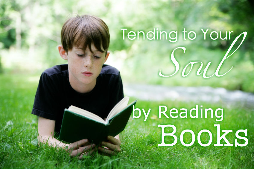 Tending to Your Soul by Reading Books
